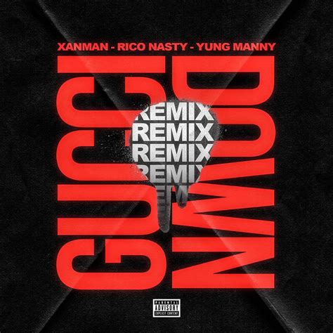 xanman gucci down remix.